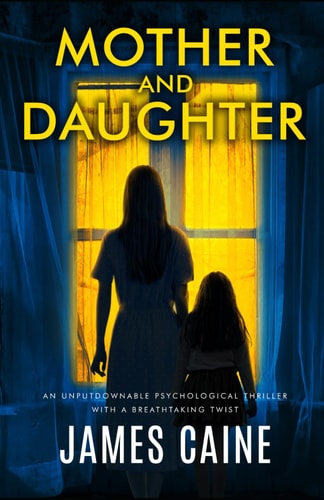 Mother and Daughter An Unputdownable Psychological Thriller with a Breathtaking Twist