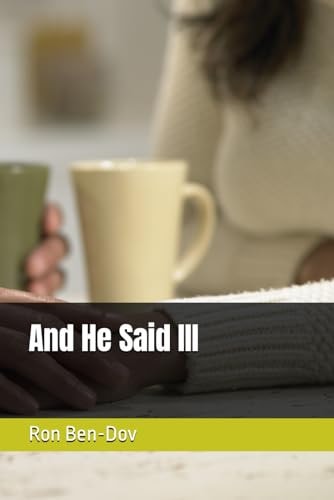 And He Said III