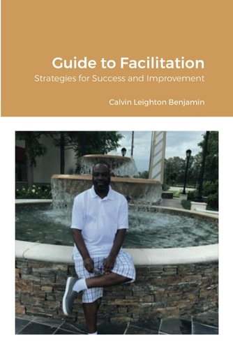 Guide to Facilitation Strategies for Success and Improvement