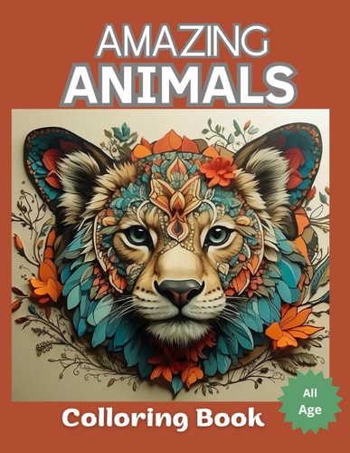 Amazing Animals for Color Awaken Your Creativity While Coloring