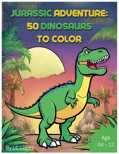 Jurassic Adventure 50 Dinosaurs to Color