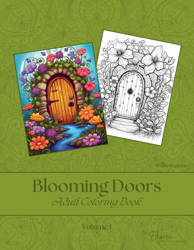 Blooming Doors - Adult Coloring Book - Volume 1