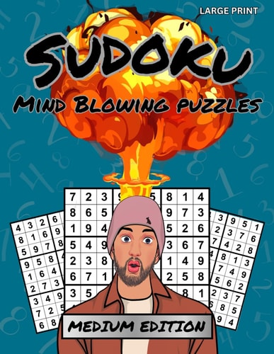 Sudoku Mind Blowing Puzzles Medium Edition