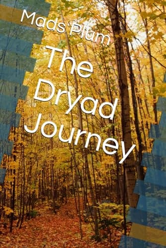 The Dryad Journey