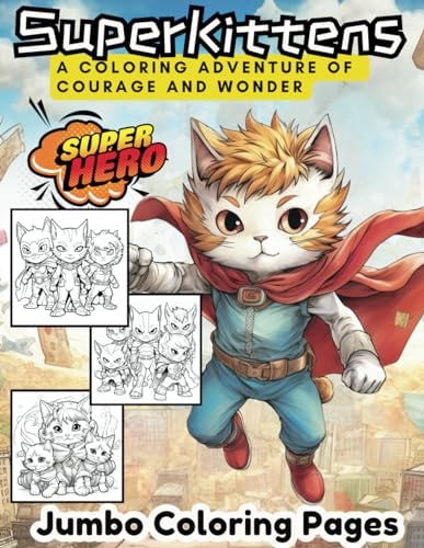 Super Kittens Guardians of Meow City Kids Coloring Book 40 Pages