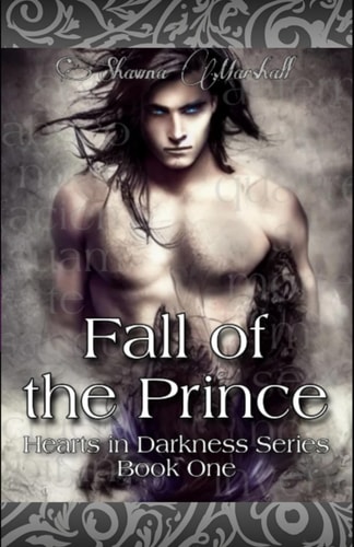Fall of the Prince Hearts in Darkness Series Book 1