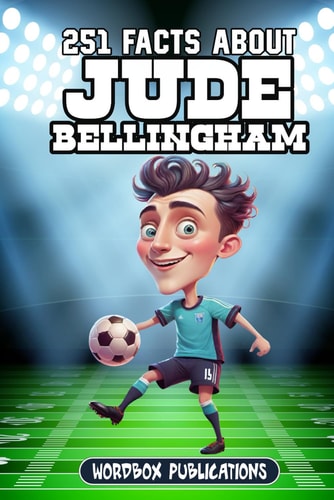 251 Facts About Jude Bellingham Facts, Trivia & Quiz For Die-Hard Jude Bellingham Fans