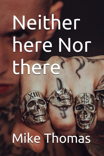 Neither Here Nor There