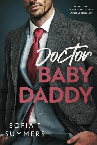 Doctor Baby Daddy An Age Gap, Surprise Pregnancy, Medical Romance