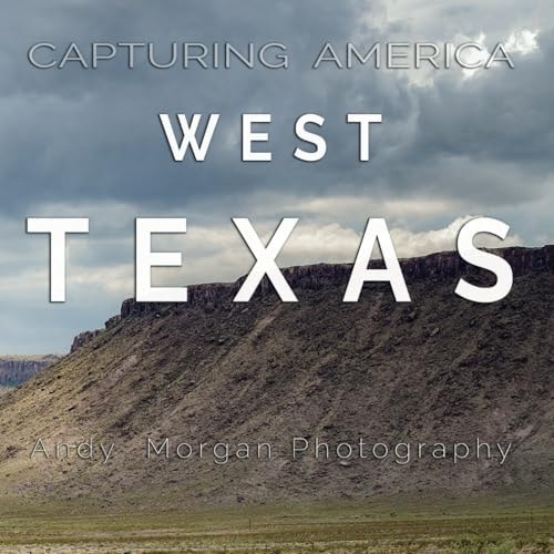 Capturing America - West Texas