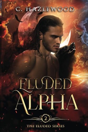 Eluded Alpha Book Two of The Eluded Series
