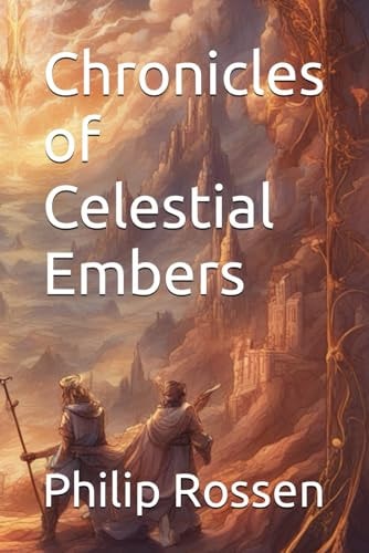 Chronicles of Celestial Embers