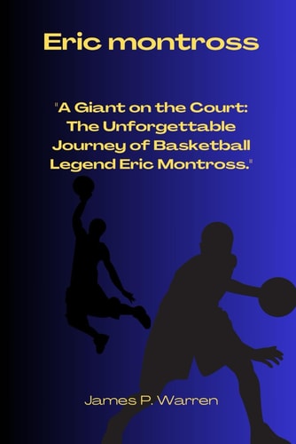 Eric Montross "A Giant on the Court: The Unforgettable Journey of Basketball Legend Eric Montross."