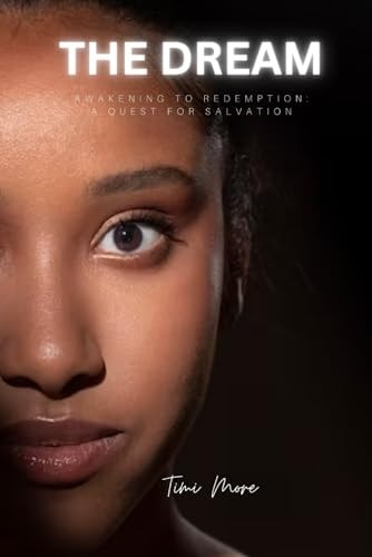 The Dream Awakening to Redemption: A Quest for Salvation