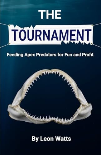 The Tournament Feeding Apex Predators for Fun and Profit