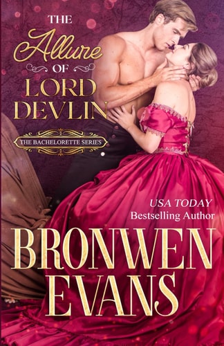 The Allure Of Lord Devlin A Love Versus Honor Regency Romance