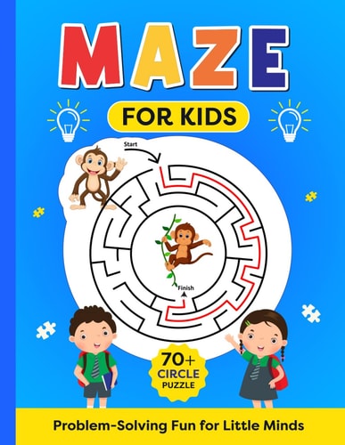 MAZE FOR KIDS Problem Solving for Little Minds