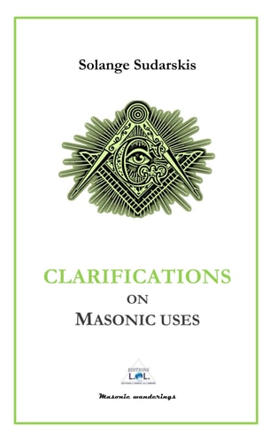 CLARIFICATIONS ON MASONIC USES.