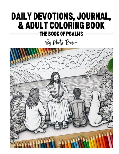 Daily Devotions, Journal, and Adult Coloring Book The Book of Psalms