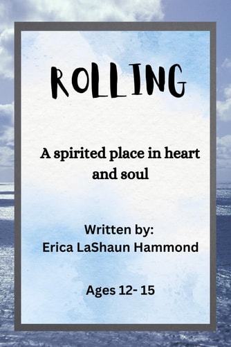 Rolling A Spirited Place in the Heart and Soul