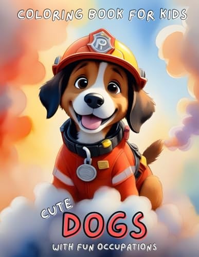 Pawfessional Pups Cute Dog Coloring Book for Kids, Ages 4-12 (Cute Animal Coloring Books for Kids) Super Fun Easy Designs for Stress Relief
