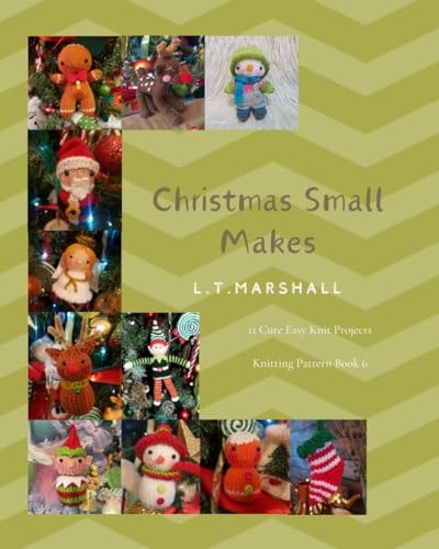 Christmas Small Makes Small Christmas Projects for Wool Oddments