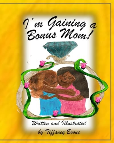I'm Gaining a Bonus Mom
