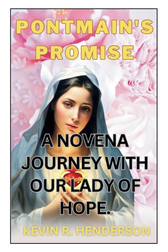 Pontmain's Promise A Novena Journey with Our Lady of Hope.