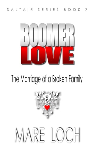 Boomer Love The Marriage of a Broken Family