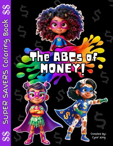 The ABCs of Money Coloring Book: Beginning Financial Concepts A-Z For Young Readers