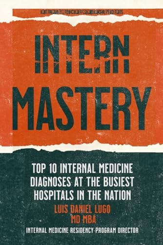 Intern Mastery Top 10 Internal Medicine Diagnoses at the Busiest Hospitals in the Nation