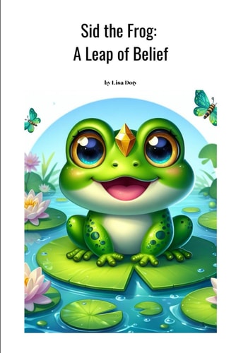 Sid the Frog A Leap of Belief