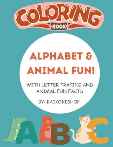 Alphabet & Animal Fun Coloring Book With Letter Tracing and Animal Fun Facts!