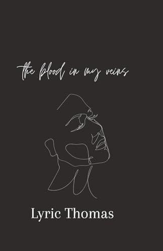 The Blood in My Veins