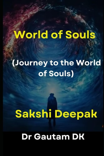 World of Souls Journey to the World of Souls