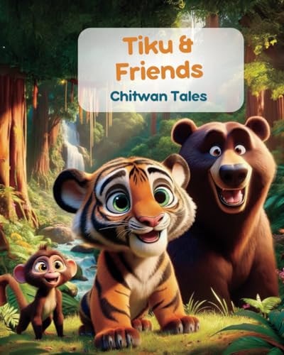 Chitwan Tales Tiku and Friends: Illustrated Story about Nepali Wildlife in Chitwan
