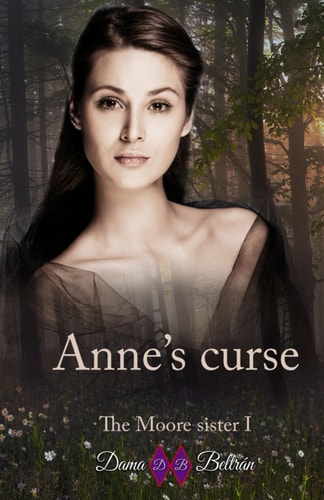 Anne's Curse First Novel of the Second Historical Series