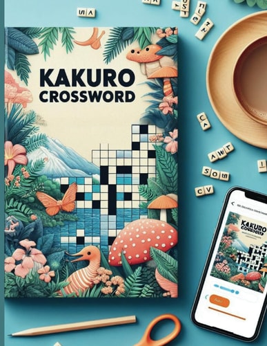 Mindful Math Puzzles Challenging Kakuro Crossword Collection for Brain Training