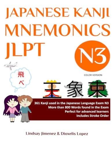 JAPANESE KANJI MNEMONICS JLPT N3 - Color Version 361 Kanji Used in the Japanese Language Exam N3