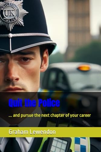 Quit the Police ... and Pursue the Next Chapter of Your Career