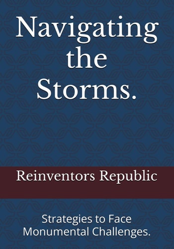 Navigating the Storms. Strategies to Face Monumental Challenges.