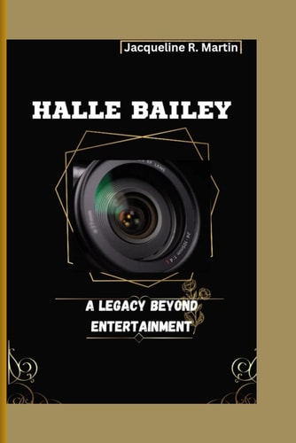 Halle Bailey A Legacy Beyond Entertainment