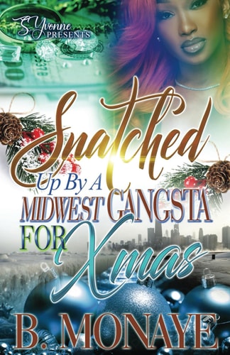 Snatched Up By A Midwest Gangsta For Xmas