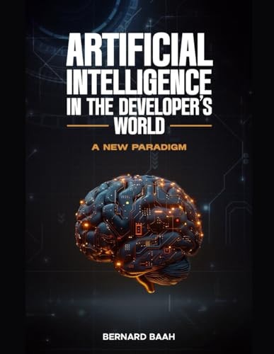 Artificial Intelligence in the Developer's World A New Paradigm