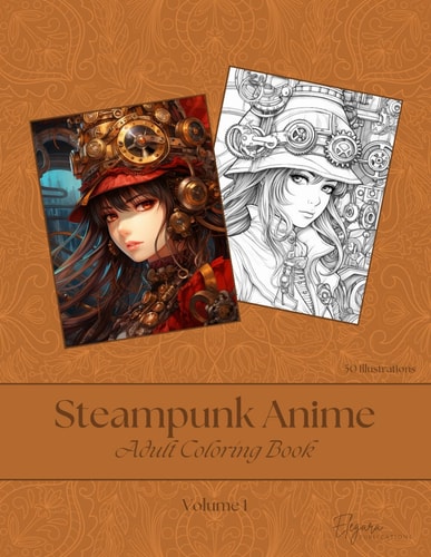 Steampunk Anime - Adult Coloring Book - Volume 1