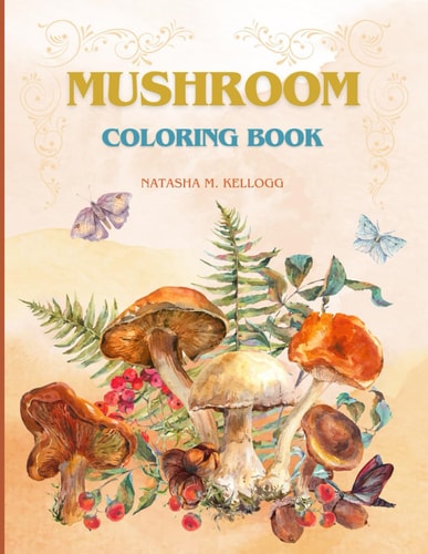 Mushroom Coloring Book FUNGI, MYCOLOGY, SHROOM COLORING PAGES, 8.5x11
