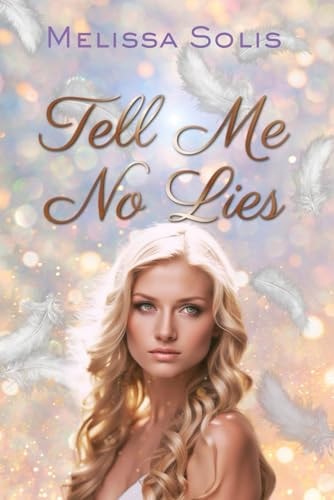 Tell Me No Lies A Paranormal Romance Novel