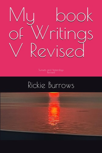 My Book of Writings V Sunsets and Yesterdays