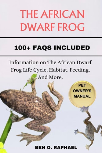 The African Dwarf Frog Information on The African Dwarf Frog Life Cycle, Habitat, Feeding, And More.