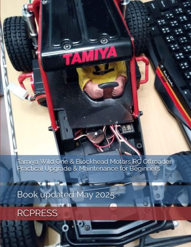 Tamiya Wild One & Blockhead Motors RC Offroader Practical Upgrade & Maintenance for Beginners